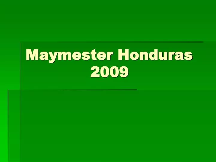 maymester honduras 2009