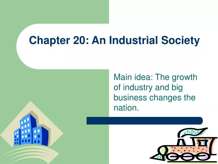 chapter 20 an industrial society