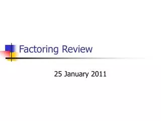 Factoring Review