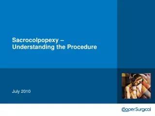 Sacrocolpopexy – Understanding the Procedure