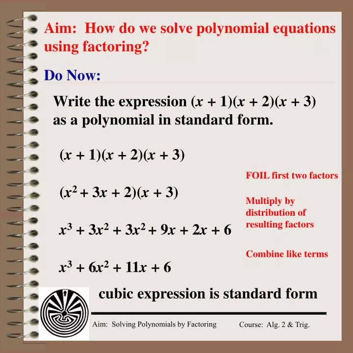 aim how do we solve polynomial equations using factoring