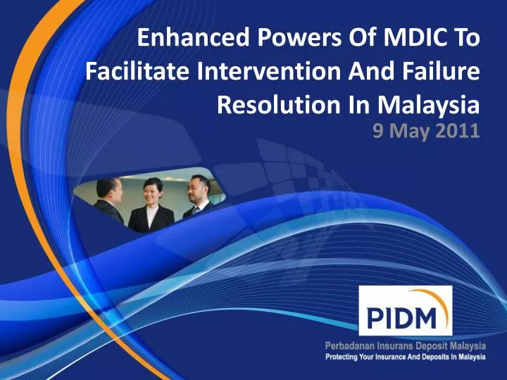 enhanced powers of mdic to facilitate intervention and failure resolution in malaysia