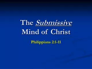 The Submissive Mind of Christ