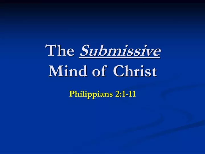 the submissive mind of christ
