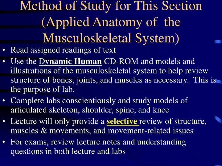 method of study for this section applied anatomy of the musculoskeletal system