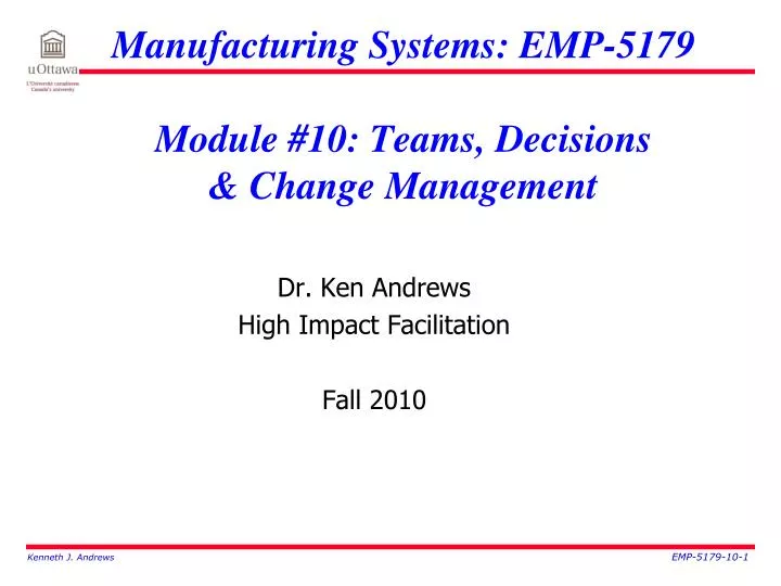 manufacturing systems emp 5179 module 10 teams decisions change management