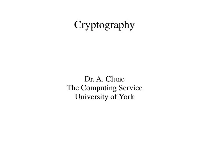 dr a clune the computing service university of york