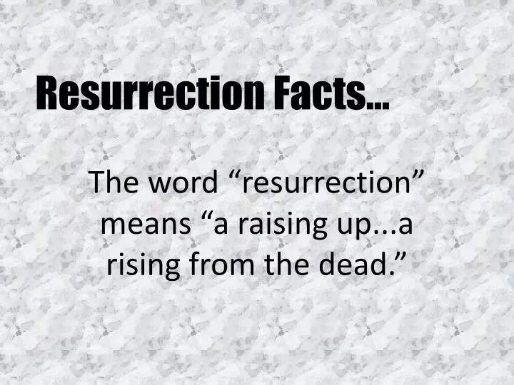 resurrection facts