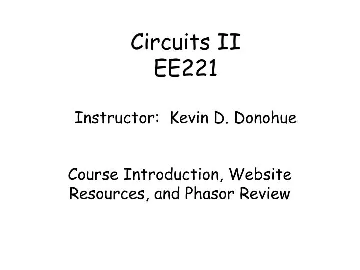 circuits ii ee221 instructor kevin d donohue