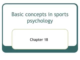 Basic concepts in sports psychology