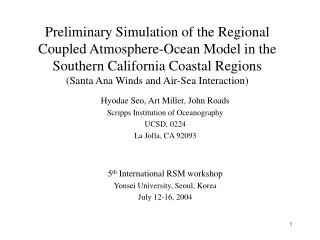 Preliminary Simulation of the Regional Coupled Atmosphere-Ocean Model in the Southern California Coastal Regions (Santa