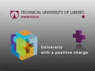 University with a positive charge