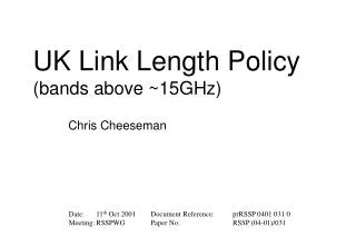 UK Link Length Policy (bands above ~15GHz)
