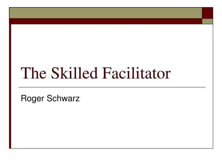 the skilled facilitator