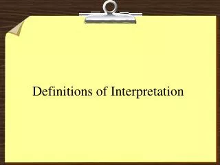 Definitions of Interpretation