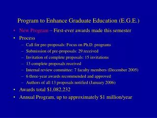 Program to Enhance Graduate Education (E.G.E.)