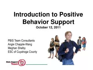 Introduction to Positive Behavior Support October 12, 2011