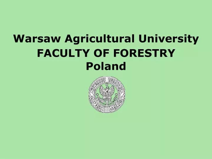 warsaw agricultural university faculty of forestry poland