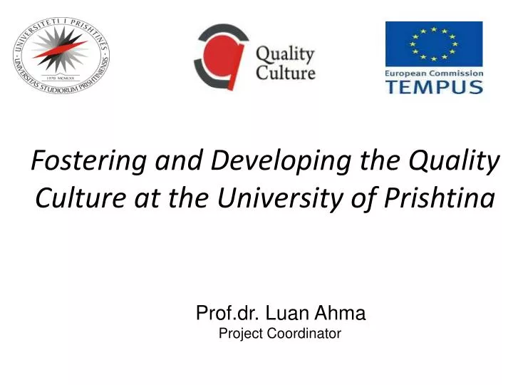 fostering and developing the quality culture at the university of prishtina