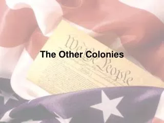 The Other Colonies