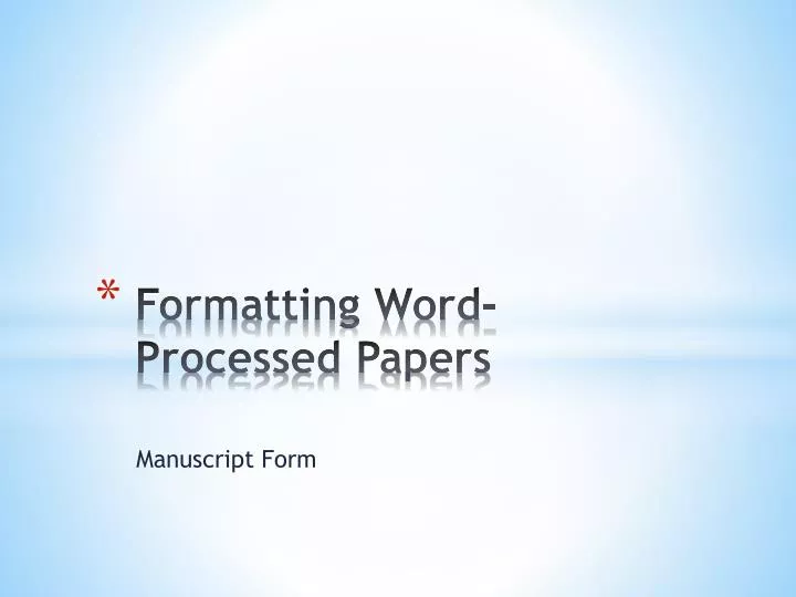 formatting word processed papers