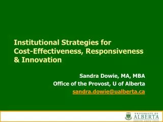 Institutional Strategies for Cost-Effectiveness, Responsiveness &amp; Innovation