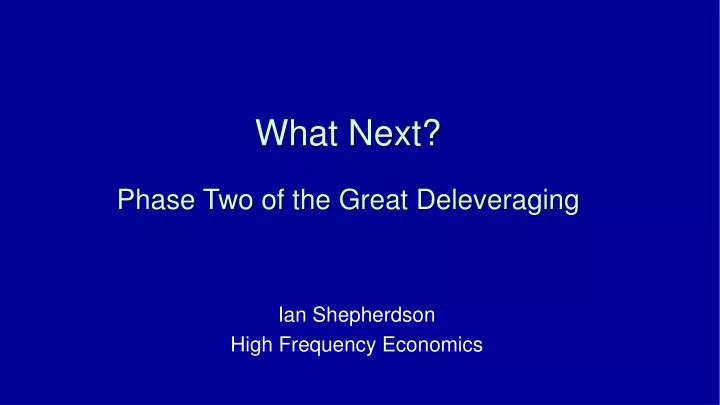 what next phase two of the great deleveraging