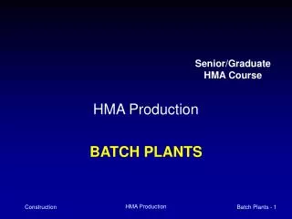 HMA Production