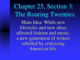 Chapter 25, Section 3: The Roaring Twenties