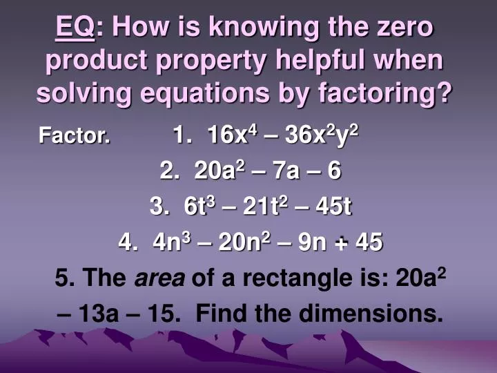 eq how is knowing the zero product property helpful when solving equations by factoring