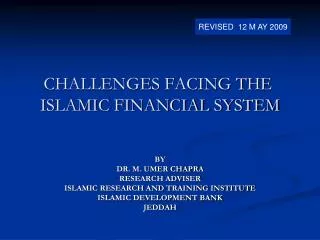 CHALLENGES FACING THE ISLAMIC FINANCIAL SYSTEM
