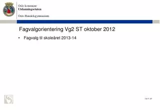 Fagvalgorientering Vg2 ST oktober 2012