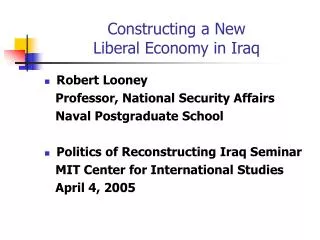 Constructing a New Liberal Economy in Iraq