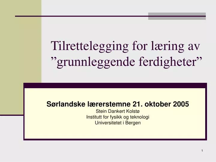 tilrettelegging for l ring av grunnleggende ferdigheter