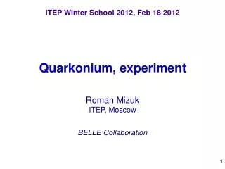 ITEP Winter School 2012, Feb 18 2012