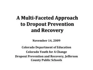 NAEHCY Preconference: Soar to New Peaks . A Multi-Faceted Approach to Dropout Prevention and Recovery