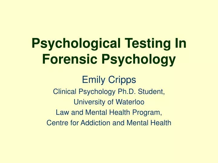 psychological testing in forensic psychology