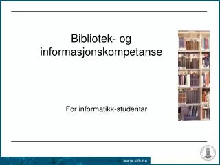 Bibliotek- og informasjonskompetanse