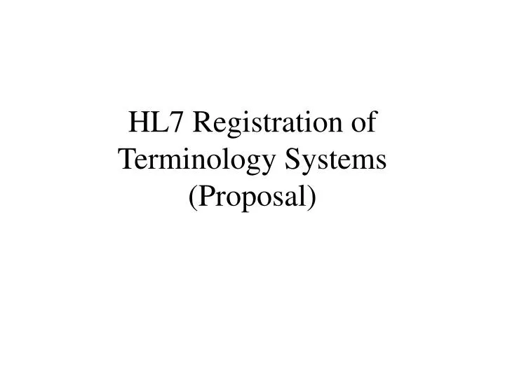 hl7 registration of terminology systems proposal