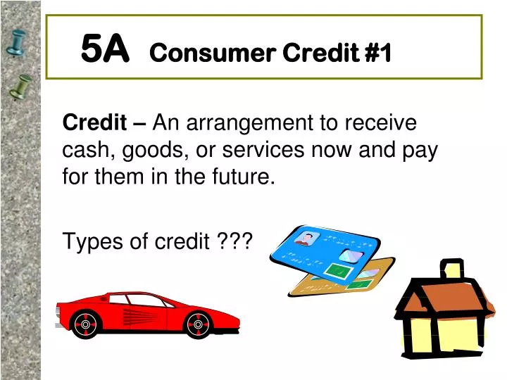 5a consumer credit 1