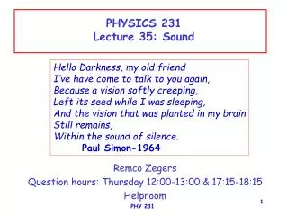 PHYSICS 231 Lecture 35: Sound