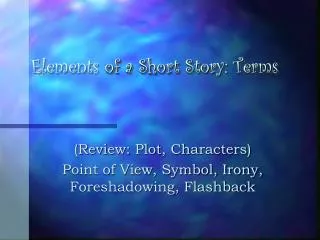Elements of a Short Story: Terms