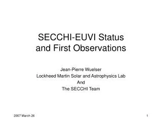 SECCHI-EUVI Status and First Observations