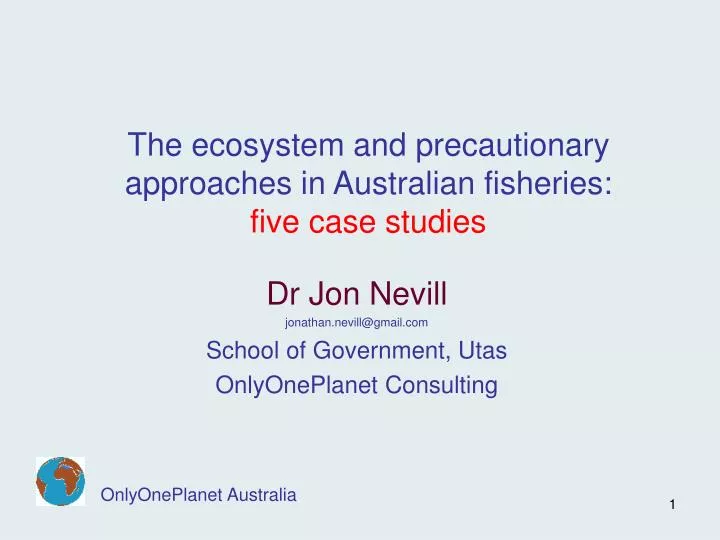 the ecosystem and precautionary approaches in australian fisheries five case studies