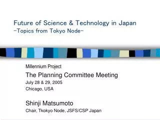 Future of Science &amp; Technology in Japan -Topics from Tokyo Node-