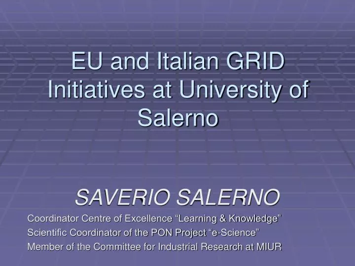 eu and italian grid initiatives at university of salerno