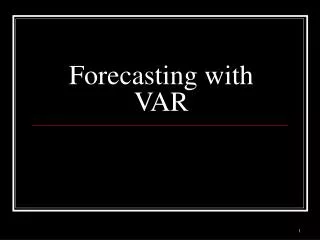 Forecasting with VAR