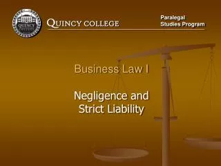 Business Law I Negligence and Strict Liability