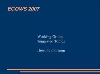 EGOWS 2007