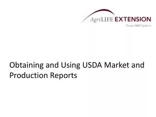 Obtaining and Using USDA Market and Production Reports
